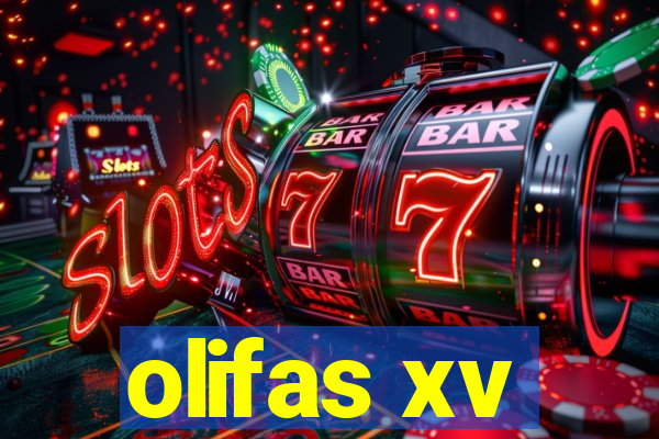 olifas xv